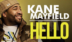 Kane Mayfield Hello