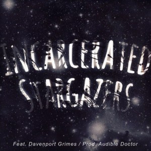 Audible Doctor "Incarcerated Stargazers"