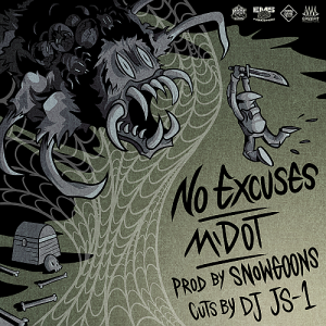 M-Dot "No Excuses" Snowgoons