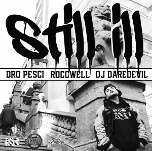 Dro Pesci "Still Ill"