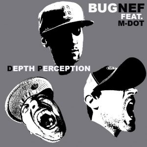 Bug Out & DJ Nefarious "Depth Perception" M-Dot