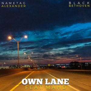 Nametag & Black Beethoven "Own Lane" MAHD