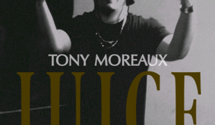 Tony Moreaux “Juice”