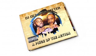 DJ Dez & DJ Butter - A Piece Of The Action