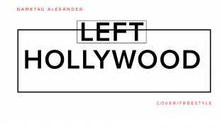 Nametag Alexander "Left Hollywood"